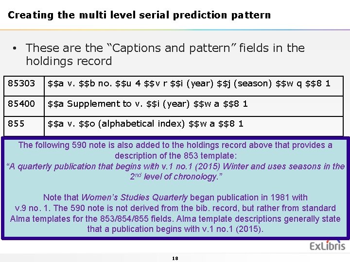 Creating the multi level serial prediction pattern • These are the “Captions and pattern”