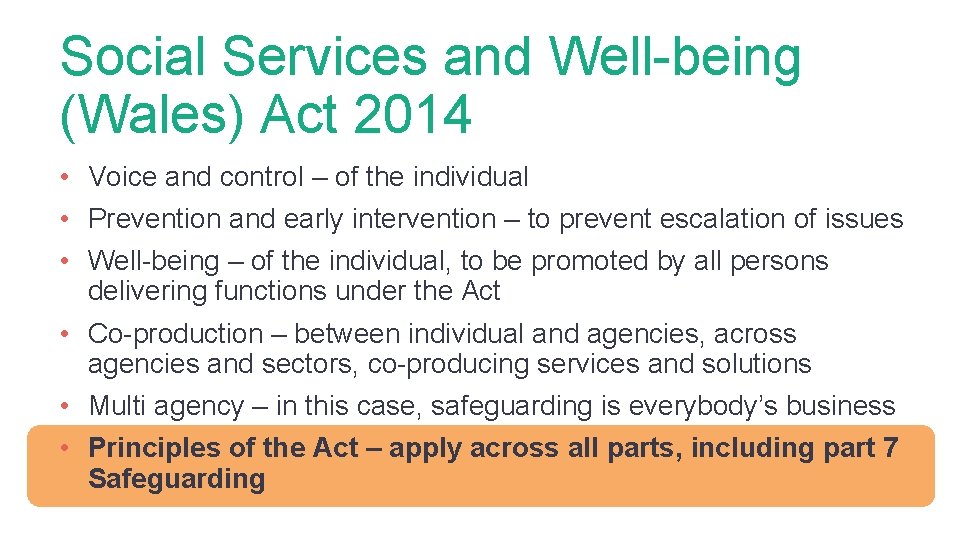 Social Services and Well-being (Wales) Act 2014 • Voice and control – of the