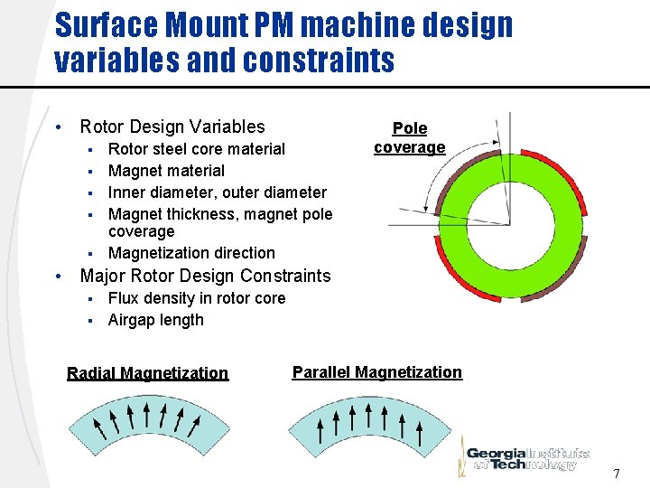 Surface Mount PM machine design variables and constraints • Rotor Design Variables § § Surface Mount PM machine design variables and constraints • Rotor Design Variables § §