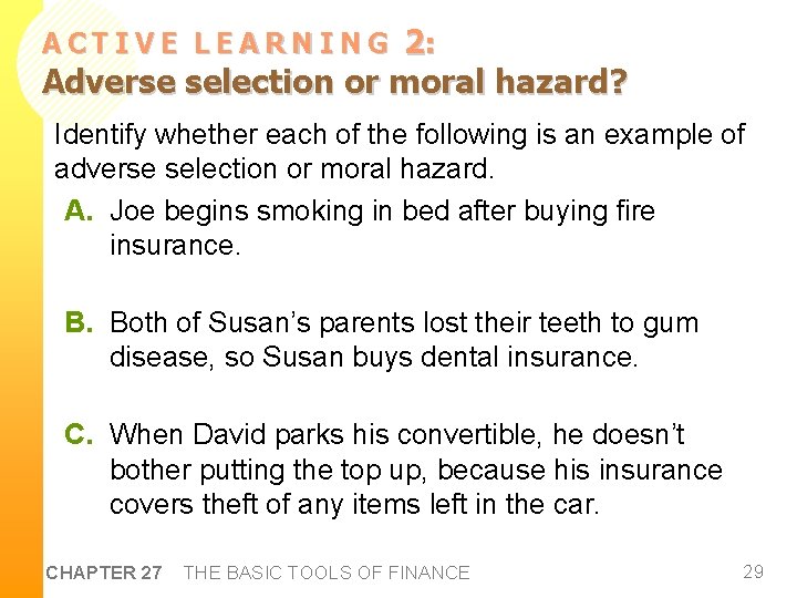 2: Adverse selection or moral hazard? ACTIVE LEARNING Identify whether each of the following