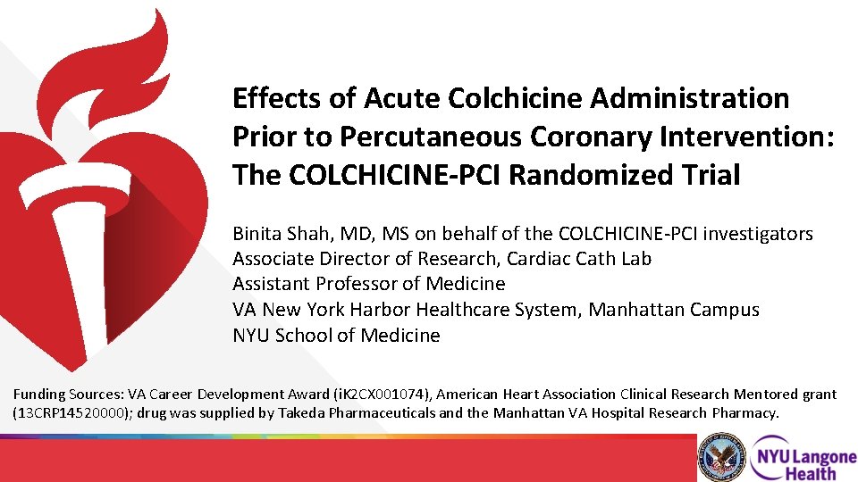 Effects of Acute Colchicine Administration Prior to Percutaneous Coronary Intervention: The COLCHICINE-PCI Randomized Trial Effects of Acute Colchicine Administration Prior to Percutaneous Coronary Intervention: The COLCHICINE-PCI Randomized Trial