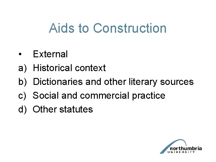 Aids to Construction • a) b) c) d) External Historical context Dictionaries and other Aids to Construction • a) b) c) d) External Historical context Dictionaries and other
