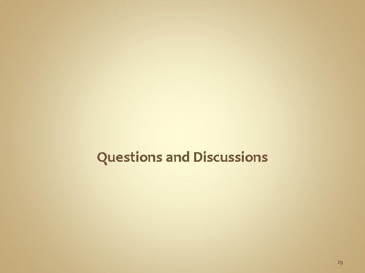 Questions and Discussions 29 