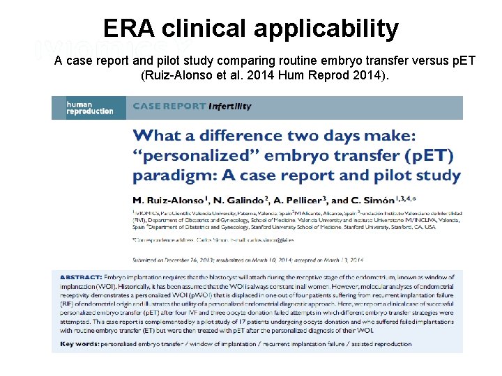 ERA clinical applicability A case report and pilot study comparing routine embryo transfer versus