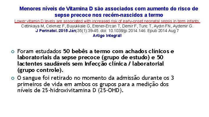 Menores níveis de Vitamina D são associados com aumento do risco de sepse precoce