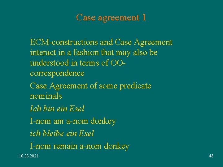 Case agreement 1 ECM-constructions and Case Agreement interact in a fashion that may also Case agreement 1 ECM-constructions and Case Agreement interact in a fashion that may also