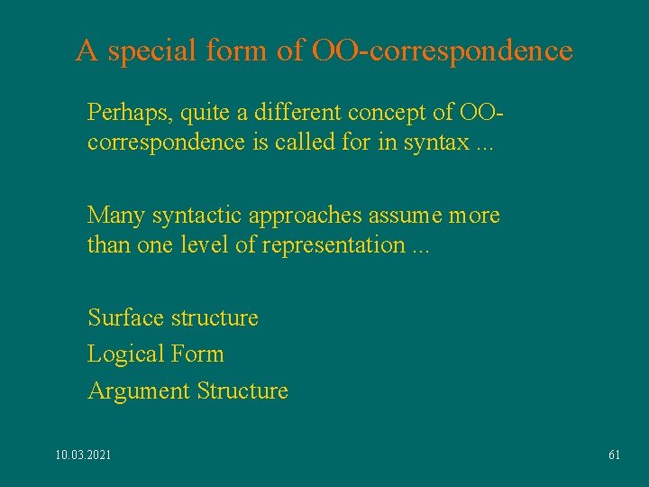 A special form of OO-correspondence Perhaps, quite a different concept of OOcorrespondence is called A special form of OO-correspondence Perhaps, quite a different concept of OOcorrespondence is called