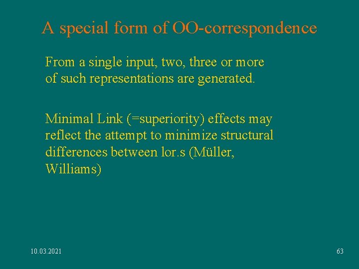A special form of OO-correspondence From a single input, two, three or more of A special form of OO-correspondence From a single input, two, three or more of
