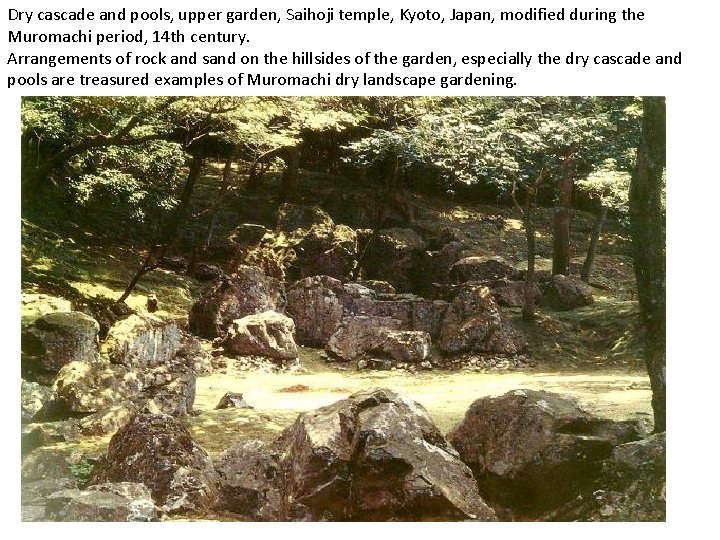 Dry cascade and pools, upper garden, Saihoji temple, Kyoto, Japan, modified during the Muromachi