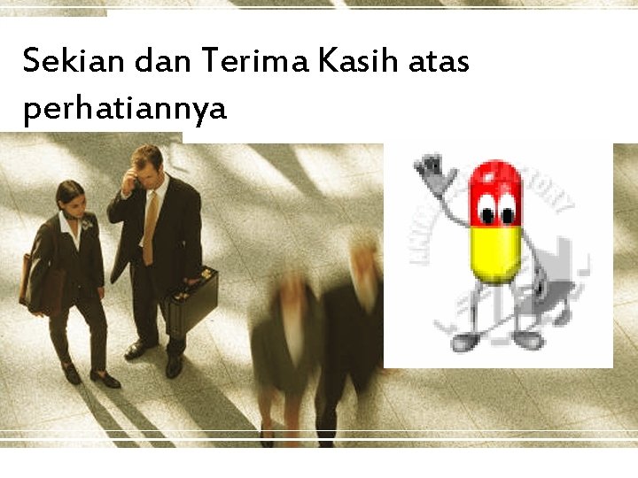 Sekian dan Terima Kasih atas perhatiannya 