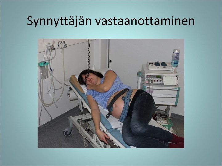 Synnyttäjän vastaanottaminen 