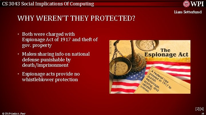 CS 3043 Social Implications Of Computing WHY WEREN’T THEY PROTECTED? Liam Setterlund • Both