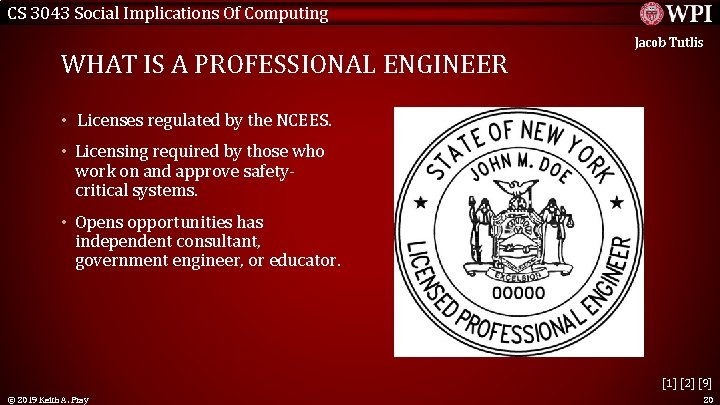 CS 3043 Social Implications Of Computing WHAT IS A PROFESSIONAL ENGINEER Jacob Tutlis •