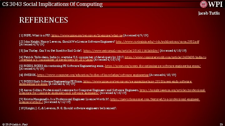 CS 3043 Social Implications Of Computing REFERENCES Jacob Tutlis [1] NSPE, What is a