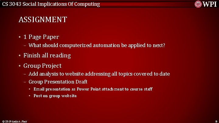 CS 3043 Social Implications Of Computing ASSIGNMENT • 1 Page Paper – What should