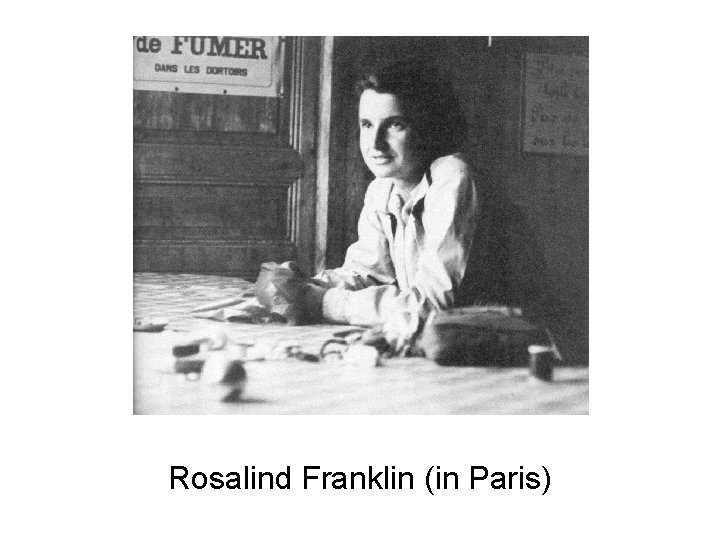 Rosalind Franklin (in Paris) 