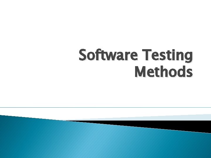 Software Testing Methods 
