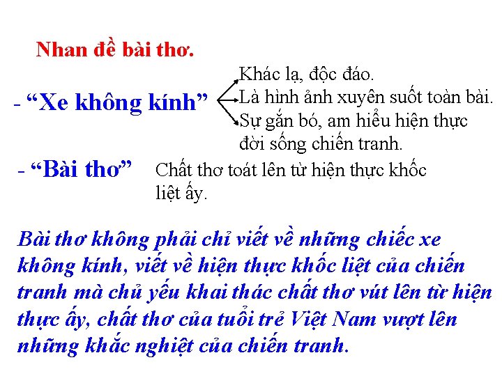 Nhan đề bài thơ. - “Xe không - “Bài thơ” Khác lạ, độc đáo.