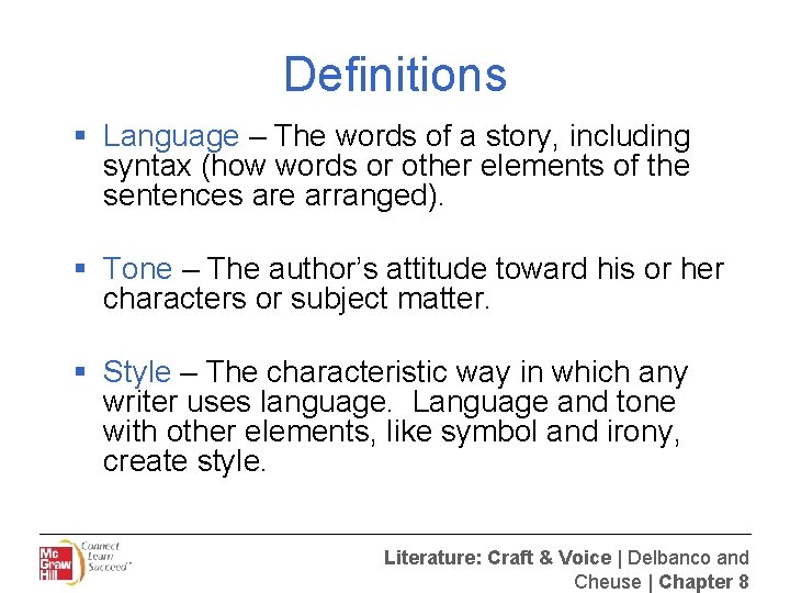 Definitions § Language – The words of a story, including syntax (how words or