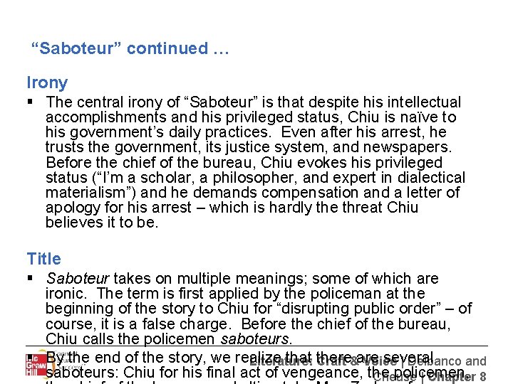 “Saboteur” continued … Irony § The central irony of “Saboteur” is that despite his