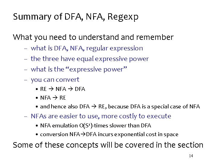 Summary of DFA, NFA, Regexp What you need to understand remember – – what