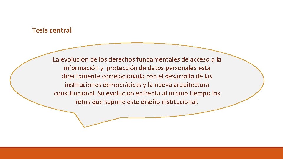 Tesis central La evolución de los derechos fundamentales de acceso a la información y Tesis central La evolución de los derechos fundamentales de acceso a la información y