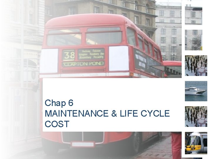 Chap 6 MAINTENANCE & LIFE CYCLE COST 