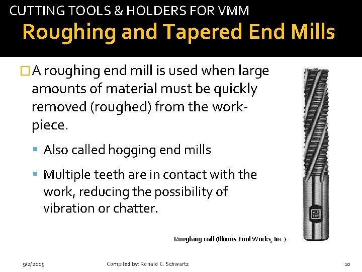 CUTTING TOOLS & HOLDERS FOR VMM tab Roughing and Tapered End Mills �A roughing