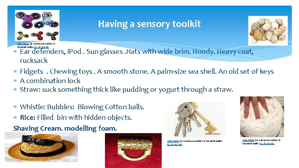 Having a sensory toolkit This Photo by Unknown Author is licensed under CC BY-SA-NC