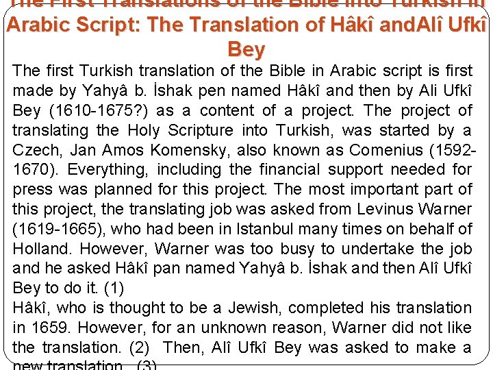 The First Translations of the Bible into Turkish in Arabic Script: The Translation of