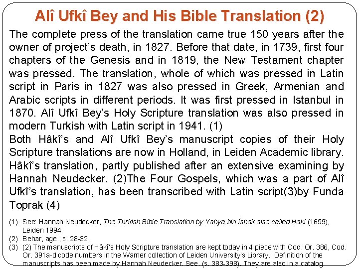 Alî Ufkî Bey and His Bible Translation (2) The complete press of the translation