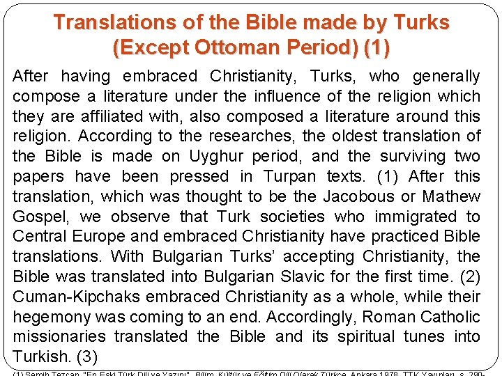 Translations of the Bible made by Turks (Except Ottoman Period) (1) After having embraced