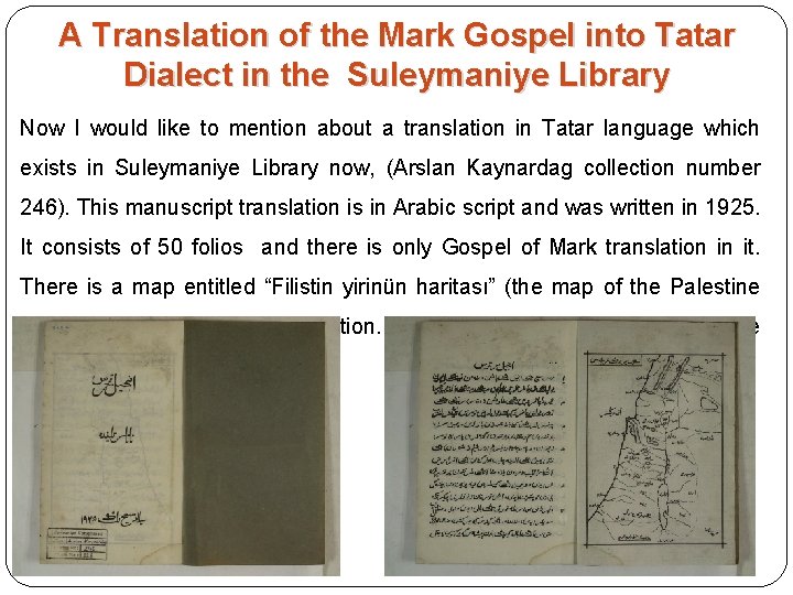 A Translation of the Mark Gospel into Tatar Dialect in the Suleymaniye Library Now