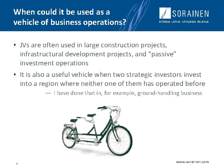 When could it be used as a vehicle of business operations? ESTONIA LATVIA LITHUANIA When could it be used as a vehicle of business operations? ESTONIA LATVIA LITHUANIA