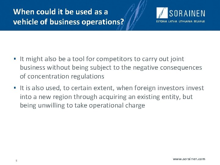When could it be used as a vehicle of business operations? ESTONIA LATVIA LITHUANIA When could it be used as a vehicle of business operations? ESTONIA LATVIA LITHUANIA