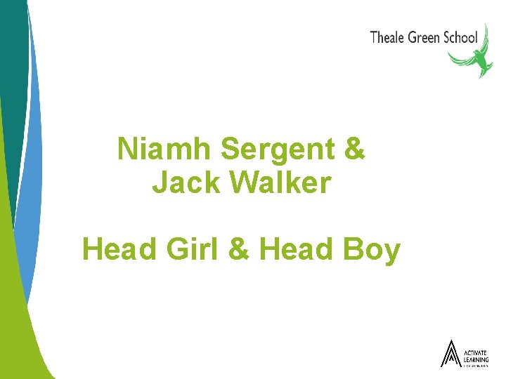 Niamh Sergent & Jack Walker Head Girl & Head Boy 
