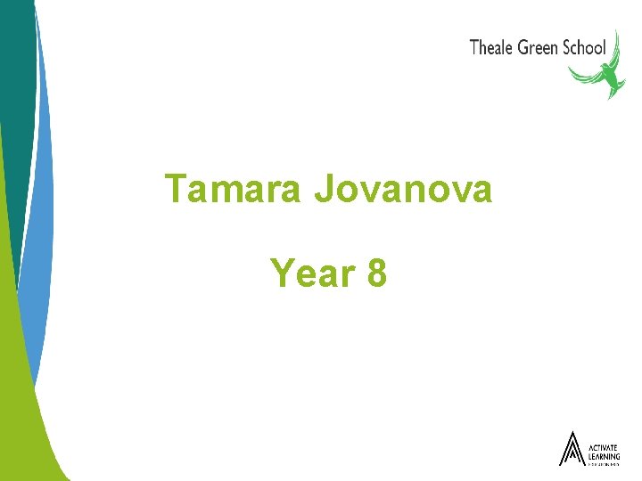 Tamara Jovanova Year 8 