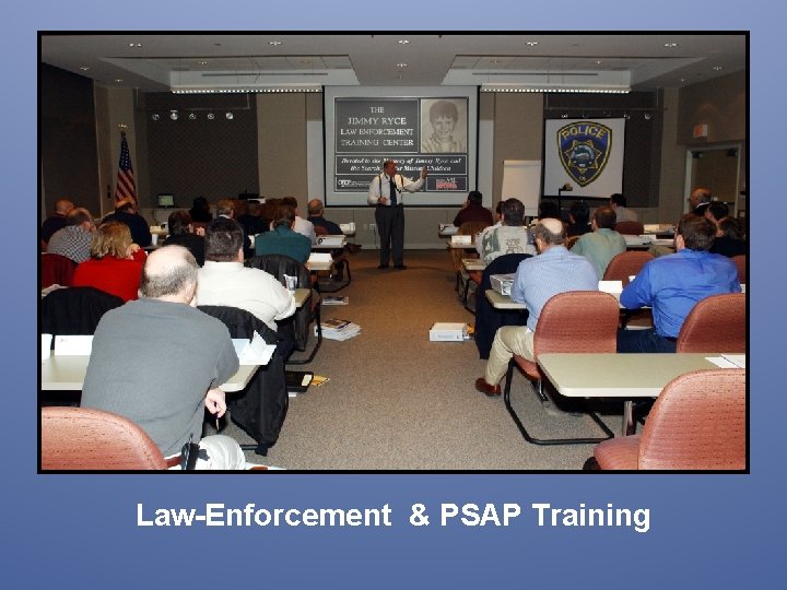 Law-Enforcement & PSAP Training 