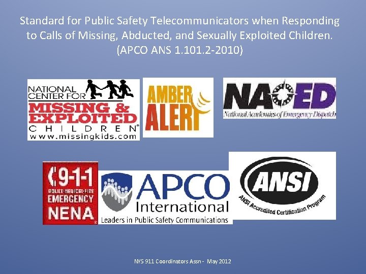 Standard for Public Safety Telecommunicators when Responding to Calls of Missing, Abducted, and Sexually