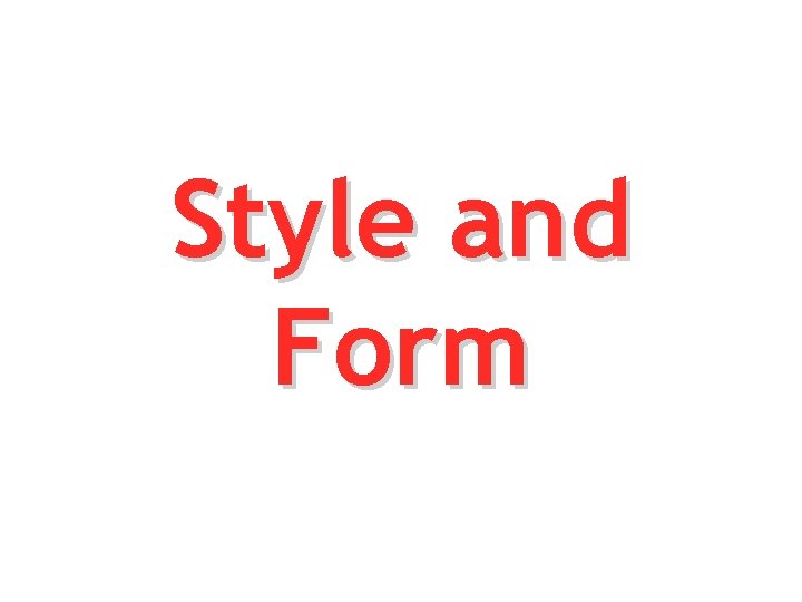 Style and Form 