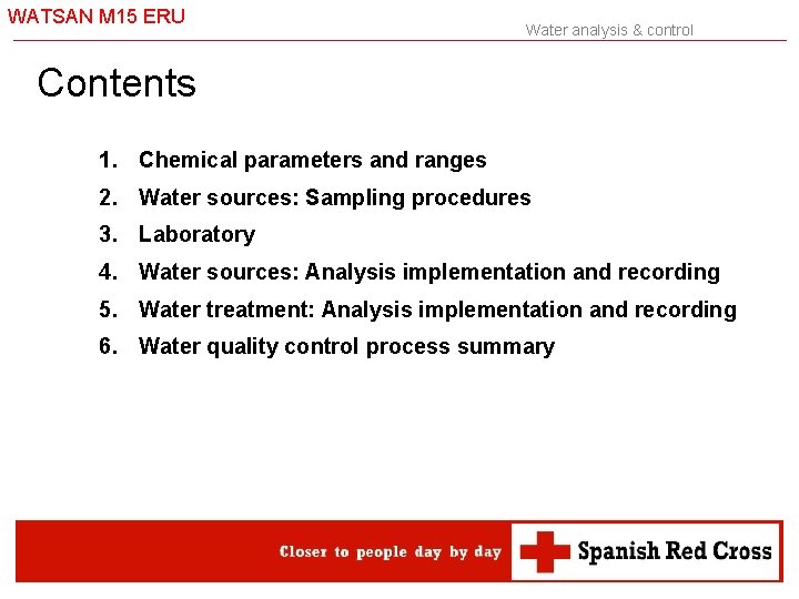 WATSAN M 15 ERU Water analysis & control Contents 1. Chemical parameters and ranges