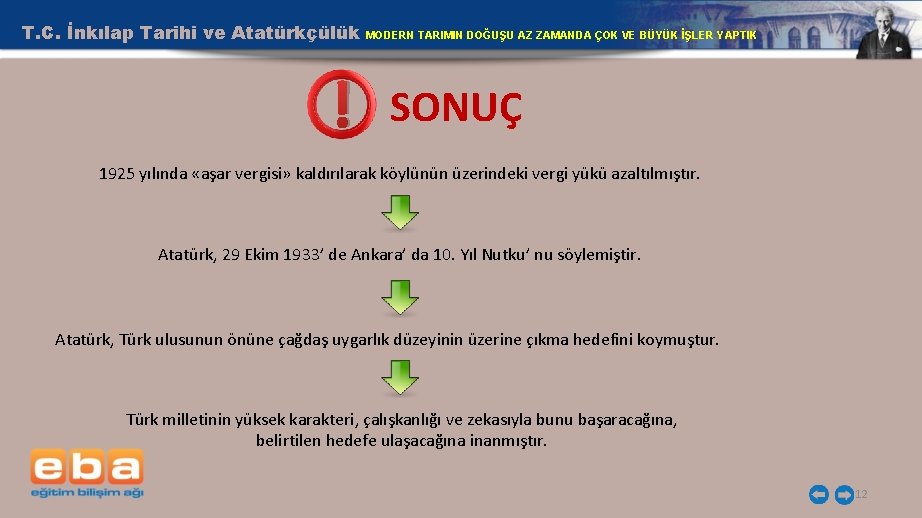 T. C. İnkılap Tarihi ve Atatürkçülük ! MODERN TARIMIN DOĞUŞU AZ ZAMANDA ÇOK VE