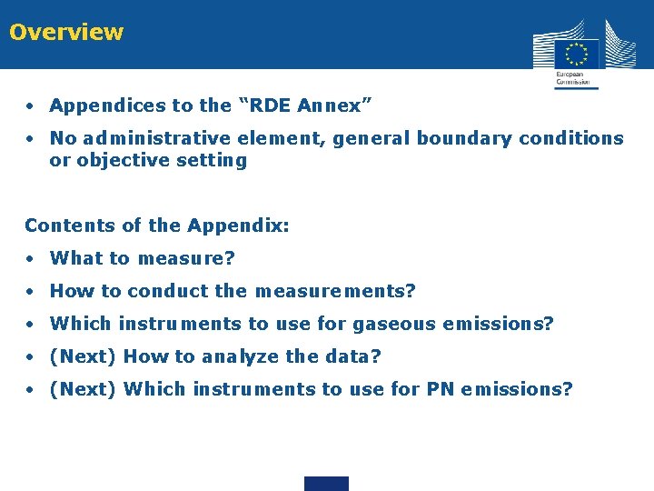 Overview • Appendices to the “RDE Annex” • No administrative element, general boundary conditions Overview • Appendices to the “RDE Annex” • No administrative element, general boundary conditions