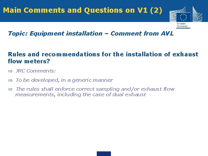 Main Comments and Questions on V 1 (2) Topic: Equipment installation – Comment from Main Comments and Questions on V 1 (2) Topic: Equipment installation – Comment from