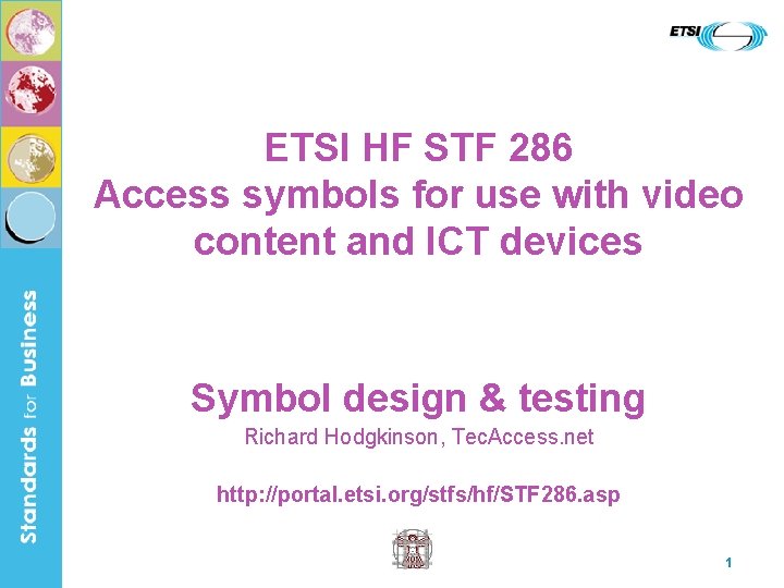 ETSI HF STF 286 Access symbols for use with video content and ICT devices