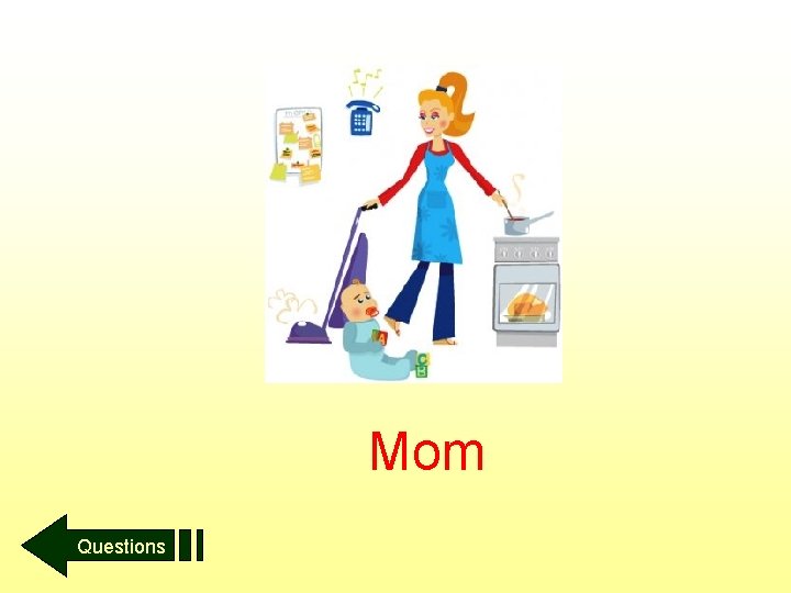Mom Questions 