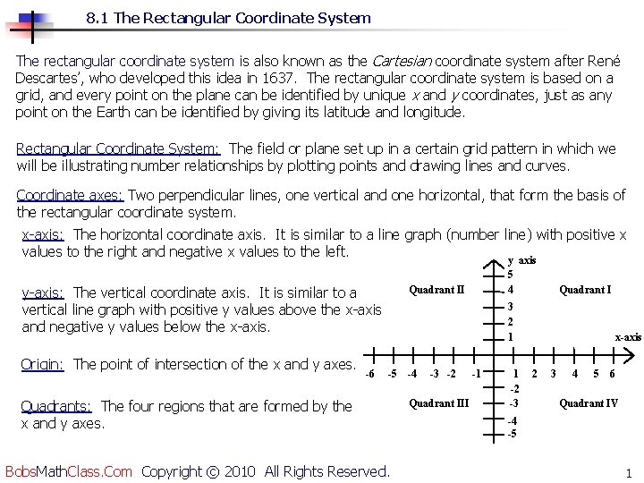 8. 1 The Rectangular Coordinate System The rectangular coordinate system is also known as