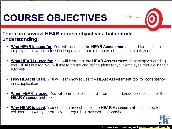 COURSE OBJECTIVES There are several HEAR course objectives that include understanding: • Who HEAR COURSE OBJECTIVES There are several HEAR course objectives that include understanding: • Who HEAR