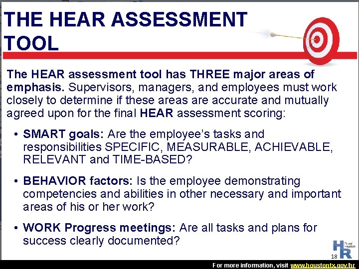 THE HEAR ASSESSMENT TOOL The HEAR assessment tool has THREE major areas of emphasis. THE HEAR ASSESSMENT TOOL The HEAR assessment tool has THREE major areas of emphasis.