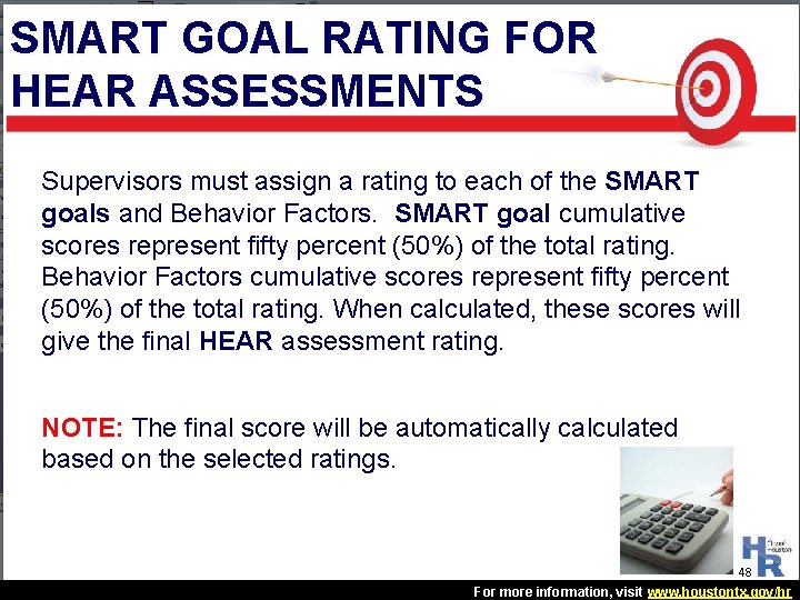 SMART GOAL RATING FOR HEAR ASSESSMENTS Supervisors must assign a rating to each of SMART GOAL RATING FOR HEAR ASSESSMENTS Supervisors must assign a rating to each of
